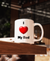 I Love My Bed