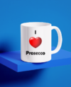 I Love Prosecco