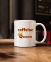 Caffeine Queen
